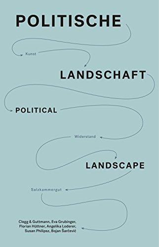 Politische Landschaft/Political Landscape: Kunst, Widerstand, Salzkammergut