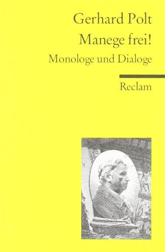 Manege frei!: Monologe und Dialoge