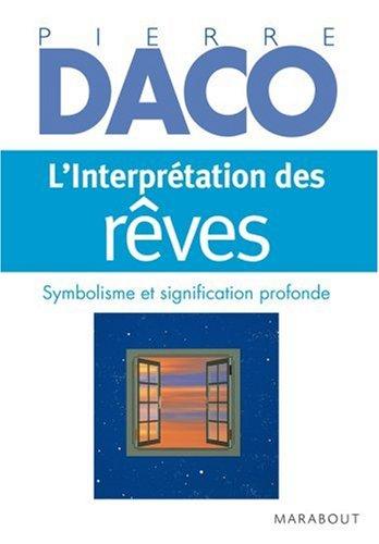 L'interprétation des rêves : symbolisme et signification profonde