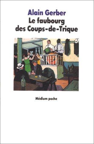 Le faubourg des Coups-de-Trique