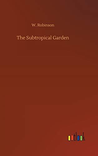 The Subtropical Garden