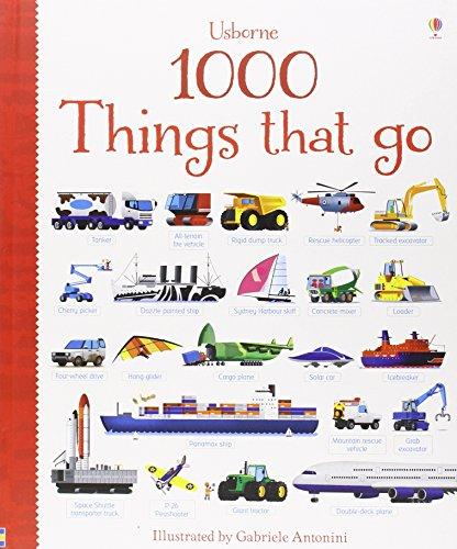 1000 Things That Go (1000 Pictures)