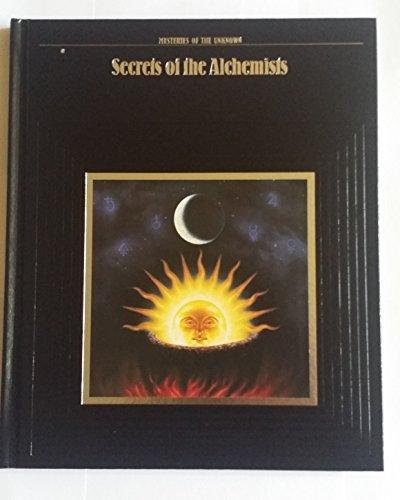 Secrets of the Alchemists (Mysteries of the Unknown S.)