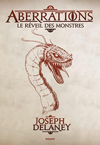 Aberrations. Vol. 1. Le réveil des monstres