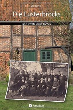 Die Eusterbrocks: Eine westfälische Familie