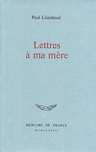 Lettres à ma mère