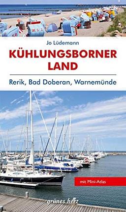 Reiseführer Kühlungsborner Land: Mit Warnemünde, Rerik, Bad Doberan. Landschafts- und Reiseführer für Wanderer, Wassersportler, Rad- und Autofahrer. Mit speziellem Nautic-Service.