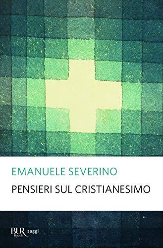 Pensieri sul cristianesimo (BUR Saggi)