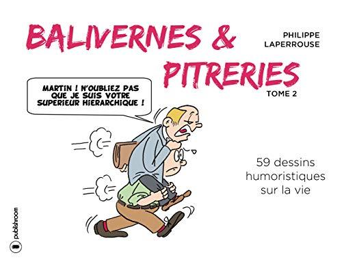 Balivernes & pitreries (Tome 2)