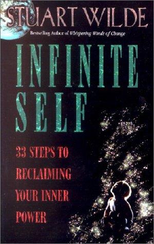 Infinite Self: 33 Steps to Reclaiming Your Inner Power