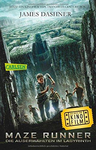 Maze Runner: Die Auserwählten - Im Labyrinth (Filmausgabe) (Die Auserwählten - Maze Runner, Band 1)