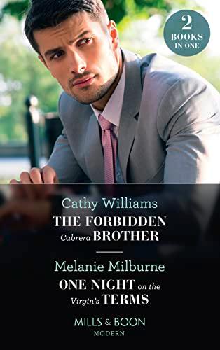 The Forbidden Cabrera Brother / One Night On The Virgin's Terms: The Forbidden Cabrera Brother / One Night on the Virgin's Terms