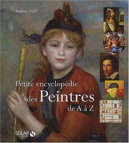 Petite encyclopédie des peintres de A à Z