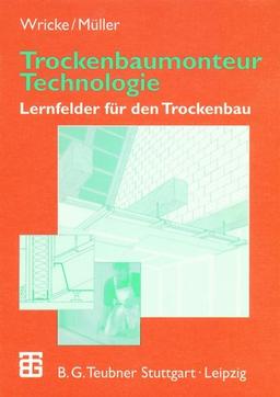 Trockenbaumonteur Technologie: Lernfelder für den Trockenbau