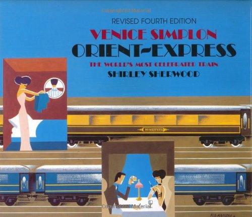 Venice Simplon Orient-Express: The World's Most Celebrated Train