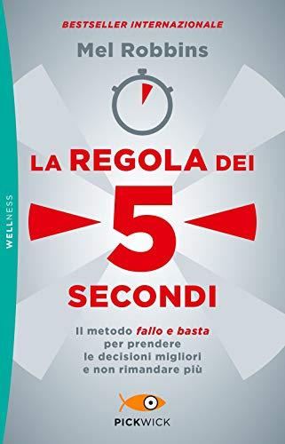 Mel Robbins - La Regola Dei 5 Secondi (1 BOOKS)