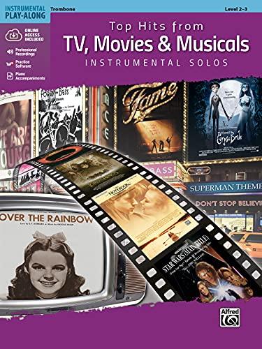 Top Hits from TV, Movies & Musicals Instrumental Solos - Trombone (incl. CD): Trombone, Book & Audio/Software/PDF (Top Hits Instrumental Solos)