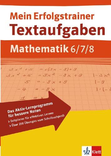 Mein Erfolgstrainer. Textaufgaben Mathematik 6.-8. Klasse