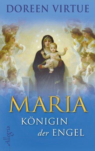 Maria - Königin der Engel