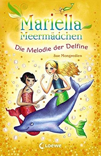 Mariella Meermädchen - Die Melodie der Delfine: Band 8