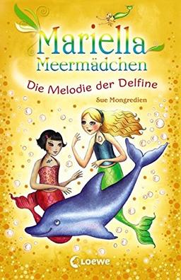 Mariella Meermädchen - Die Melodie der Delfine: Band 8