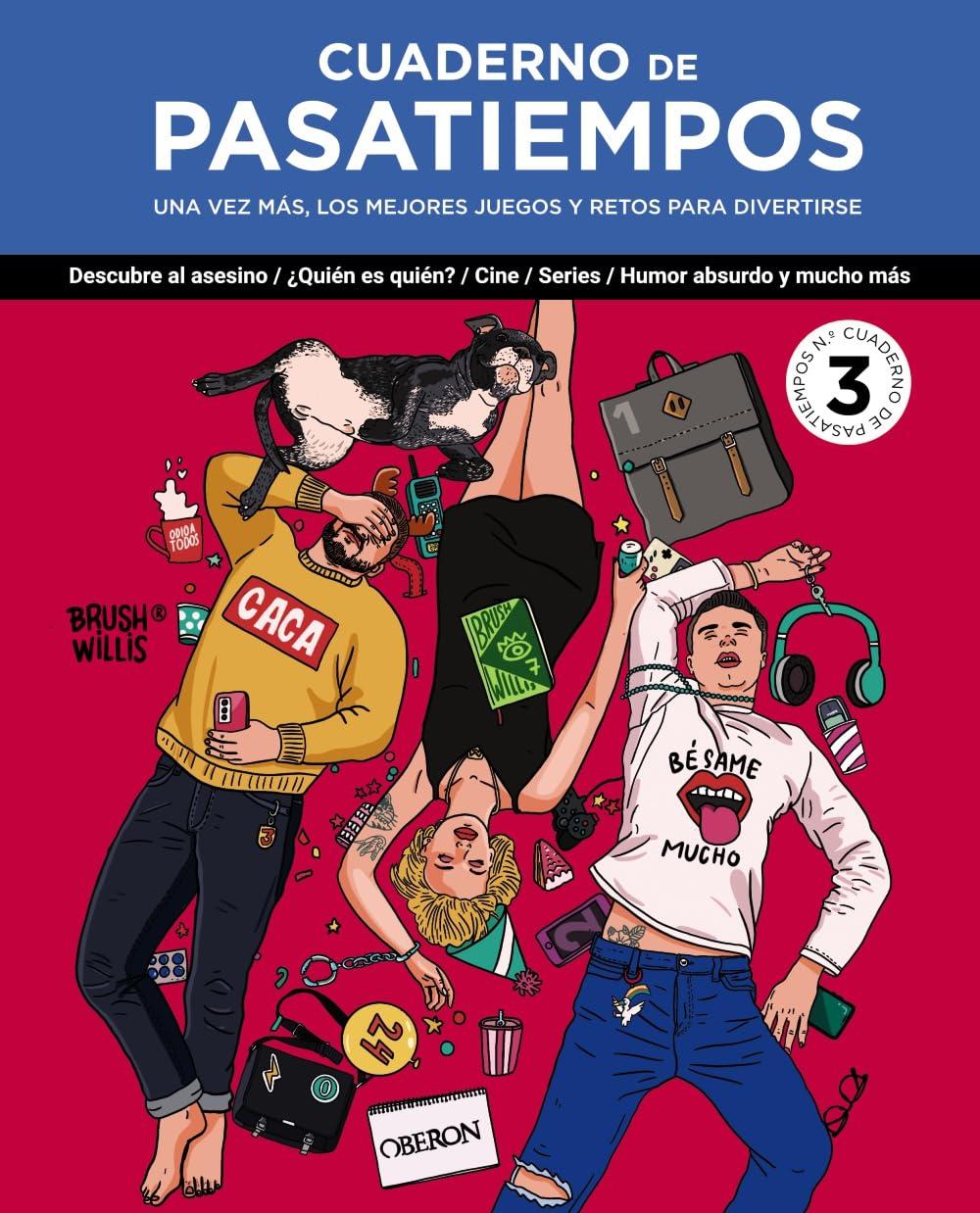 Cuaderno de pasatiempos. N.º 3: Una vez más, los mejores juegos y retos para divertirse (Libros singulares)