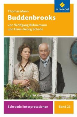 Schroedel Interpretationen: Thomas Mann: Buddenbrooks