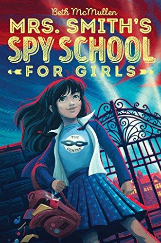 Mrs. Smith's Spy School for Girls (Volume 1)