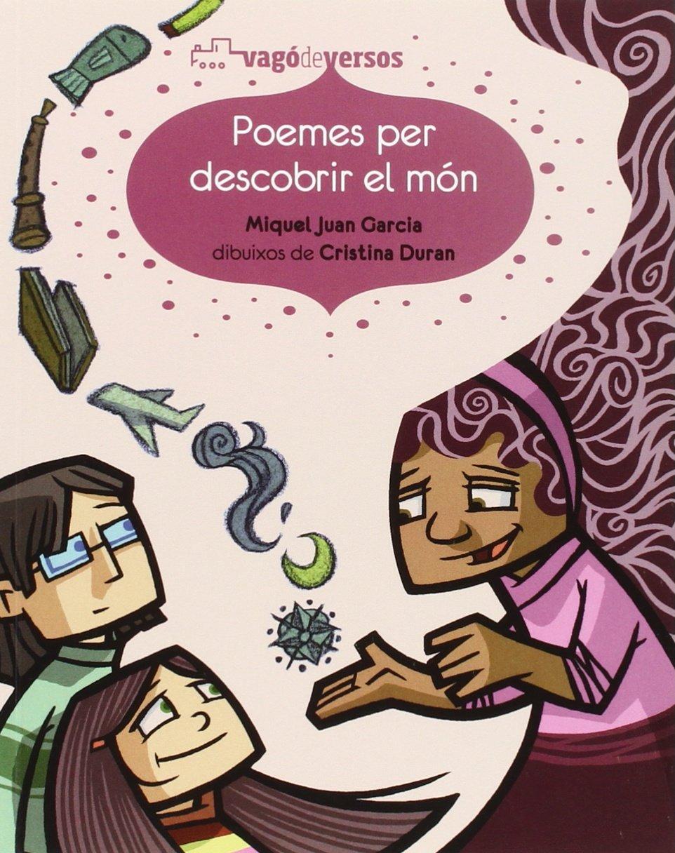 Poemes per descobrir el món (Vagó de versos, Band 1)