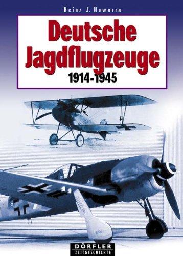 Deutsche Jagdflugzeuge 1915 - 1945