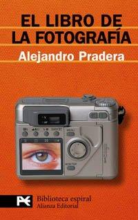 El libro de la fotografía (El Libro De Bolsillo - Biblioteca Espiral)