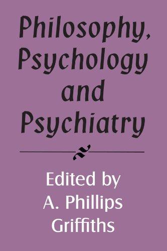 Philosophy, Psychology and Psychiatry (Royal Institute of Philosophy Supplements, Band 37)