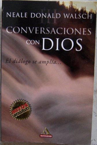 Conversaciones Con Dios III