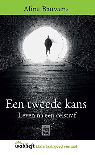 Een tweede kans: Leven na een celstraf (Wablieft)