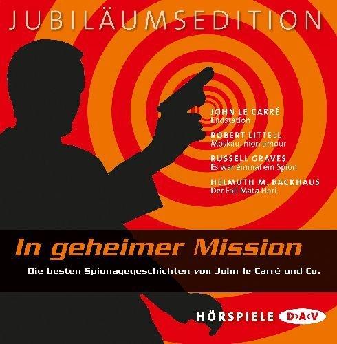 In geheimer Mission. Die besten Spionagegeschichten von John le Carré & Co, 5 Audio-CDs