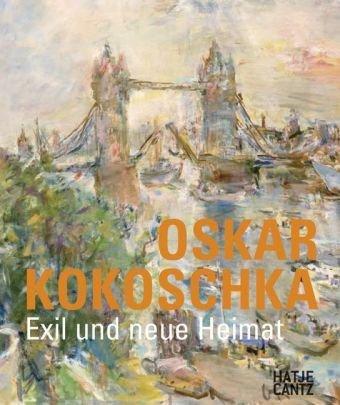 Oskar Kokoschka: Exil und neue Heimat 1934-1980