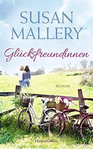 Glücksfreundinnen: Roman