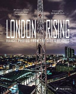 London Rising: Illicit Photos from the City's Heights