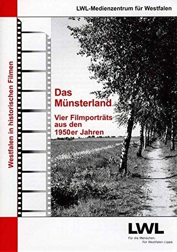 Das Münsterland: Vier Filmporträts aus den 1950er Jahren