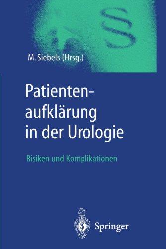 Patientenaufklärung in der Urologie: Risiken und Komplikationen (German Edition)