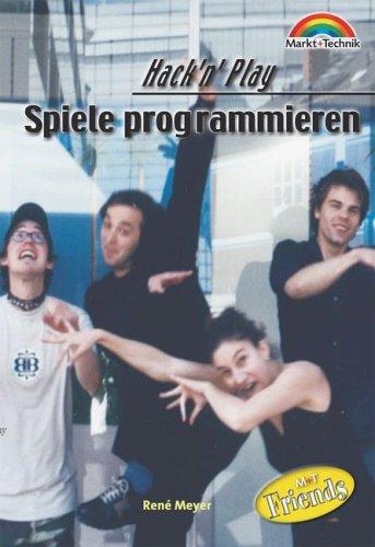 Hack'n'Play - Spiele programmieren . (Friends)