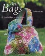 Brilliant Bags: 20 Beautiful Bags to Stitch & Love: 20 Beautiful Bags to Stitch and Love