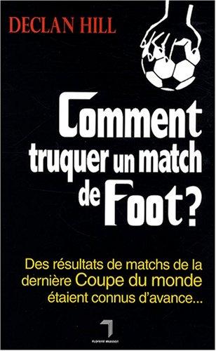 Comment truquer un match de foot ? : des résultats de matchs de la dernière Coupe du monde étaient connus d'avance...