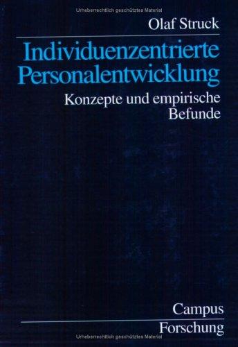 Individuenzentrierte Personalentwicklung: Konzepte und empirische Befunde