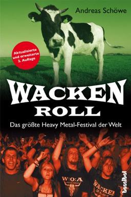 Wacken Roll: Das größte Heavy Metal-Festival der Welt