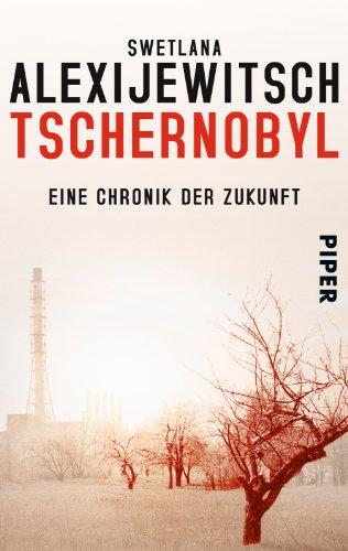 Tschernobyl: Eine Chronik der Zukunft