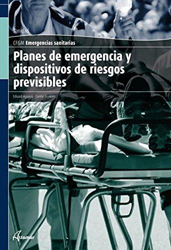 Planes de emergencia y dispositivos de riesgos previsibles (CFGM EMERGENCIAS SANITARIAS)