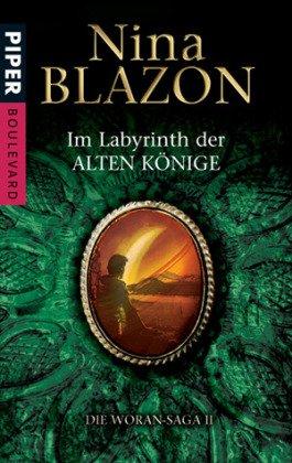 Im Labyrinth der alten Könige. Die Woran-Saga 02.