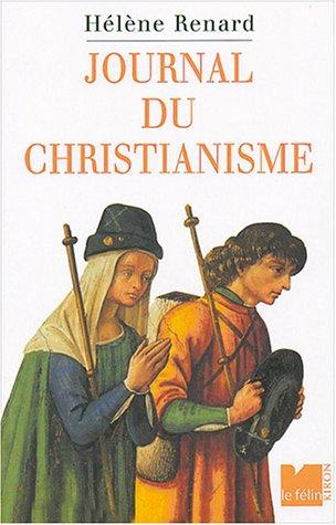 Journal du christianisme : trente événements qui ont marqué le monde chrétien