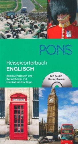 PONS Reisewörterbuch Englisch: Reisewörterbuch und Sprachführer mit interkulturellen Tipps